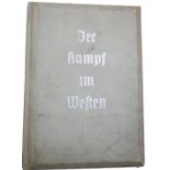Hasso von Wedel und Heinrich Hansen - Der Kampf im Westen, Raumbild-Verlag Otto Schönstein, 1940,