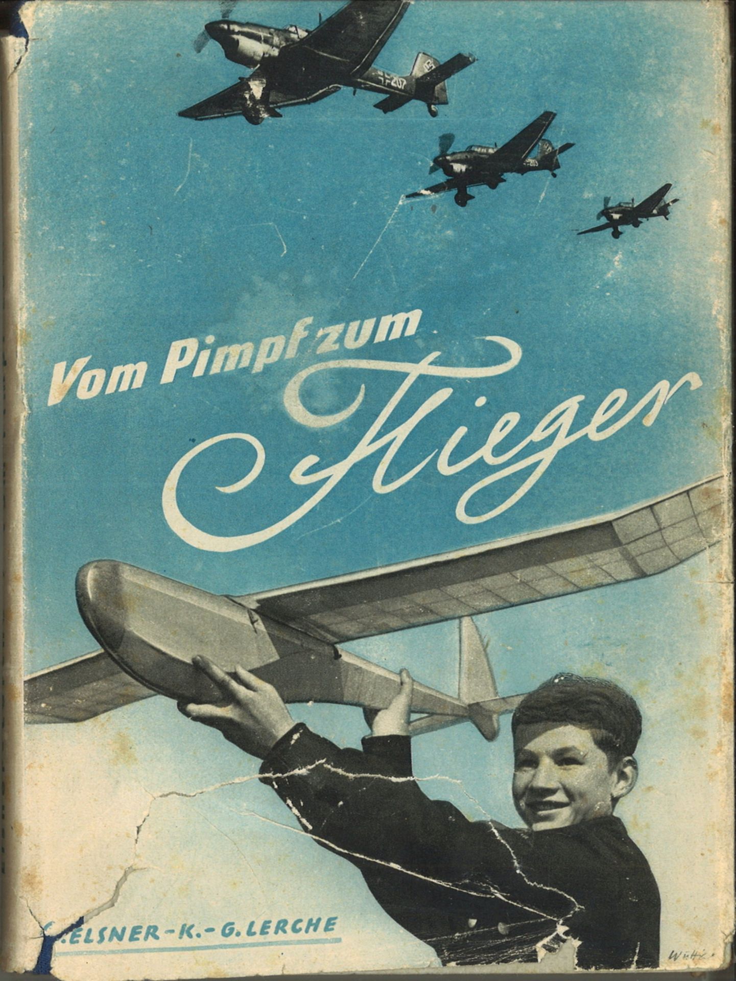 Buch, 1942 "Vom Pimpf zum Flieger" von Günter Elsner und Karl-Gustav Lerche, viele Fotos, ca. 220