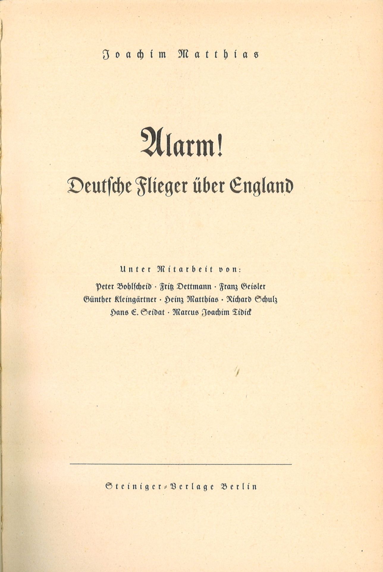 Buch 1940 "Alarm! Deutsche Flieger über England", 181 Seiten, Schutzumschlag (mit Mängeln), viele - Bild 2 aus 2