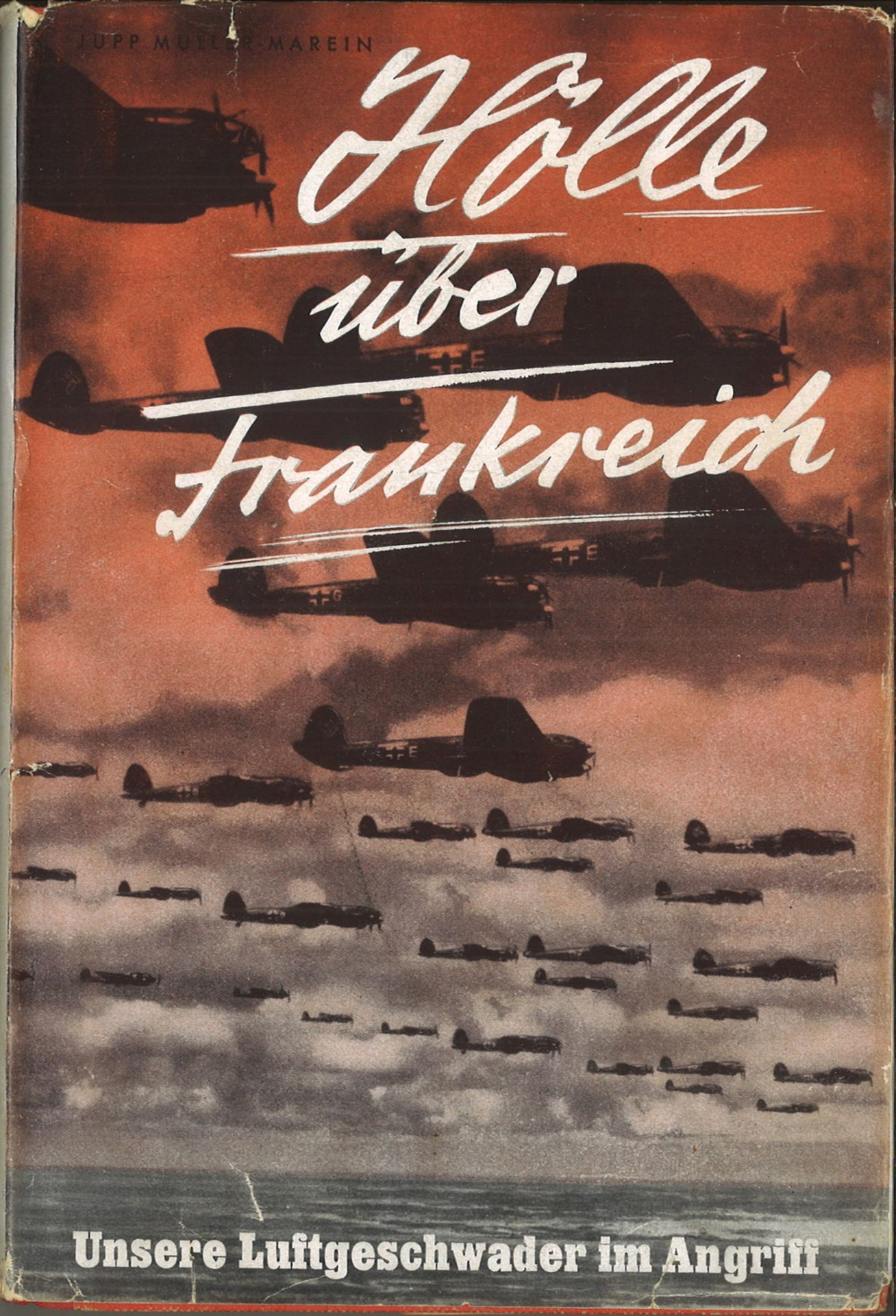 Buch 1940 "Hölle über Frankreich - unser Luftgeschwader im Angriff", Schutzumschlag (mit Mängeln),