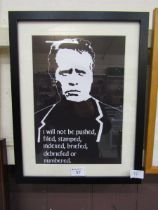 A framed and glazed print from 'The Prisoner', reading 'I Will Not Be Pushed, Filed, Stamped,
