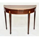 CARD TABLE, George III flame mahogany and satinwood crossbanded, demilune foldover baise lined, 90cm