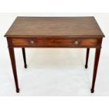 WRITING TABLE, George III period mahogany with full width frieze drawer and square tapering