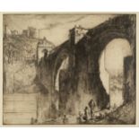 Frank Brangwyn (1867-1956) The Alcantara Bridge, Toledo signed in pencil (in the margin) etching