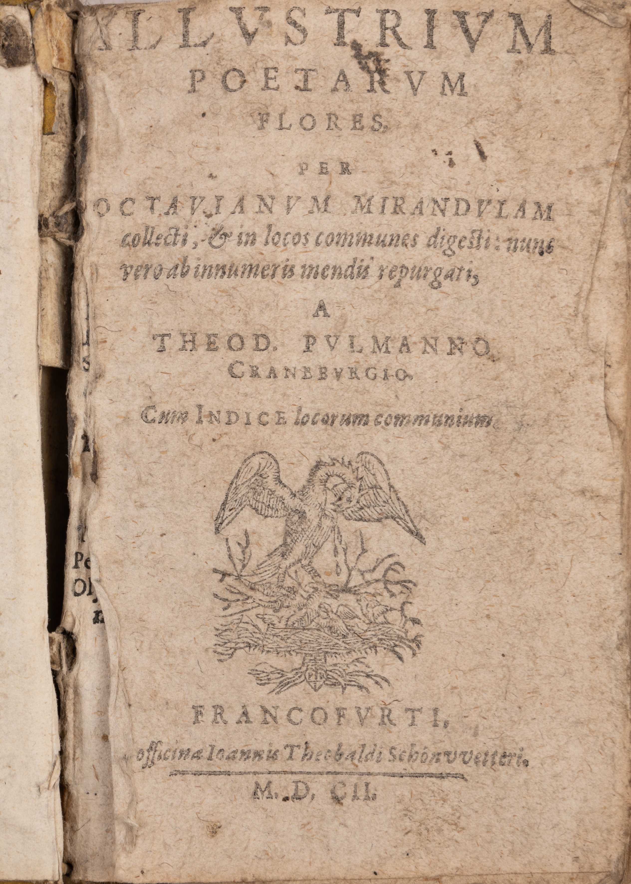 Octavianum Mirandulam - Illustrium Poetarum Flores - Theod. Pulmano. Theobald Schonvvetteri, - Image 3 of 3