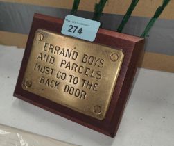 "ERRAND BOYS AND PARCELS MUST GO TO THE BACK DOOR",  a vintage brass wall plaque, 10 x 7cm,