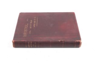 George F. Stone - Bristol: As It Was And As it is. 1909. In a red plastic slipcase.