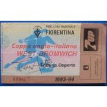 1993-94 FIORENTINA V WEST BROMWICH ALBION ANGLO ITALIAN CUP TICKET AUTOGRAPHED BY JEFF ASTLE