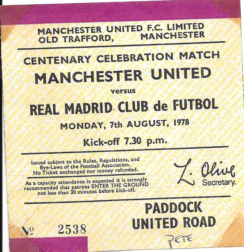 1978 MANCHESTER UNITED V REAL MADRID CENTENARY MATCH TICKET