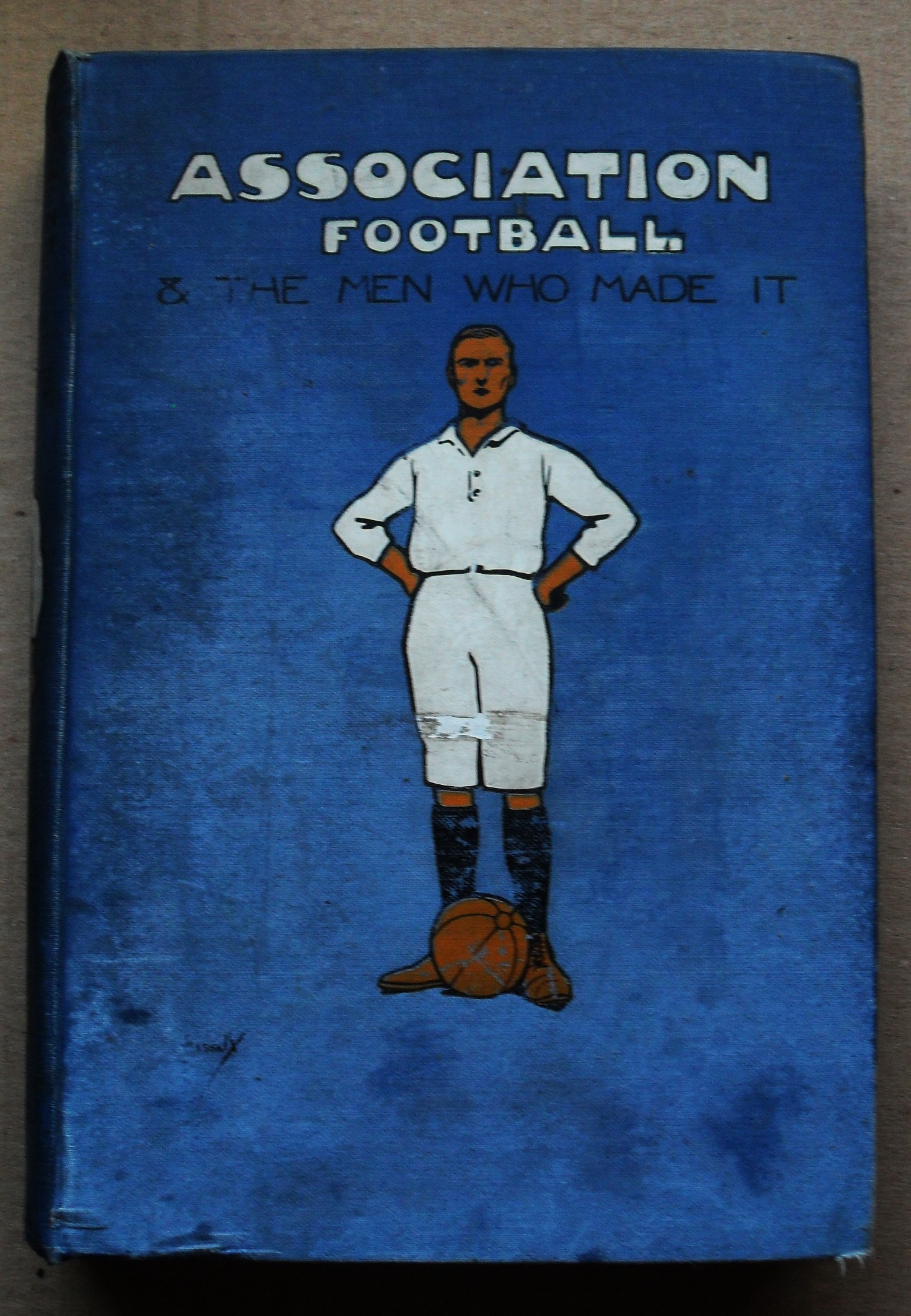 ASSOCIATION FOOTBALL AND THE MEN WHO MADE IT VOLUME IV