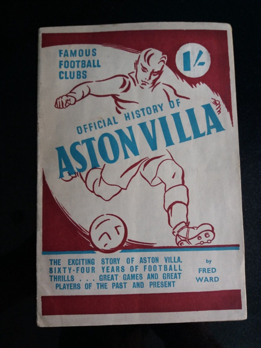 LATE 1940'S ASTON VILLA OFFICIAL HISTORY 32 PAGE BOOKLET.