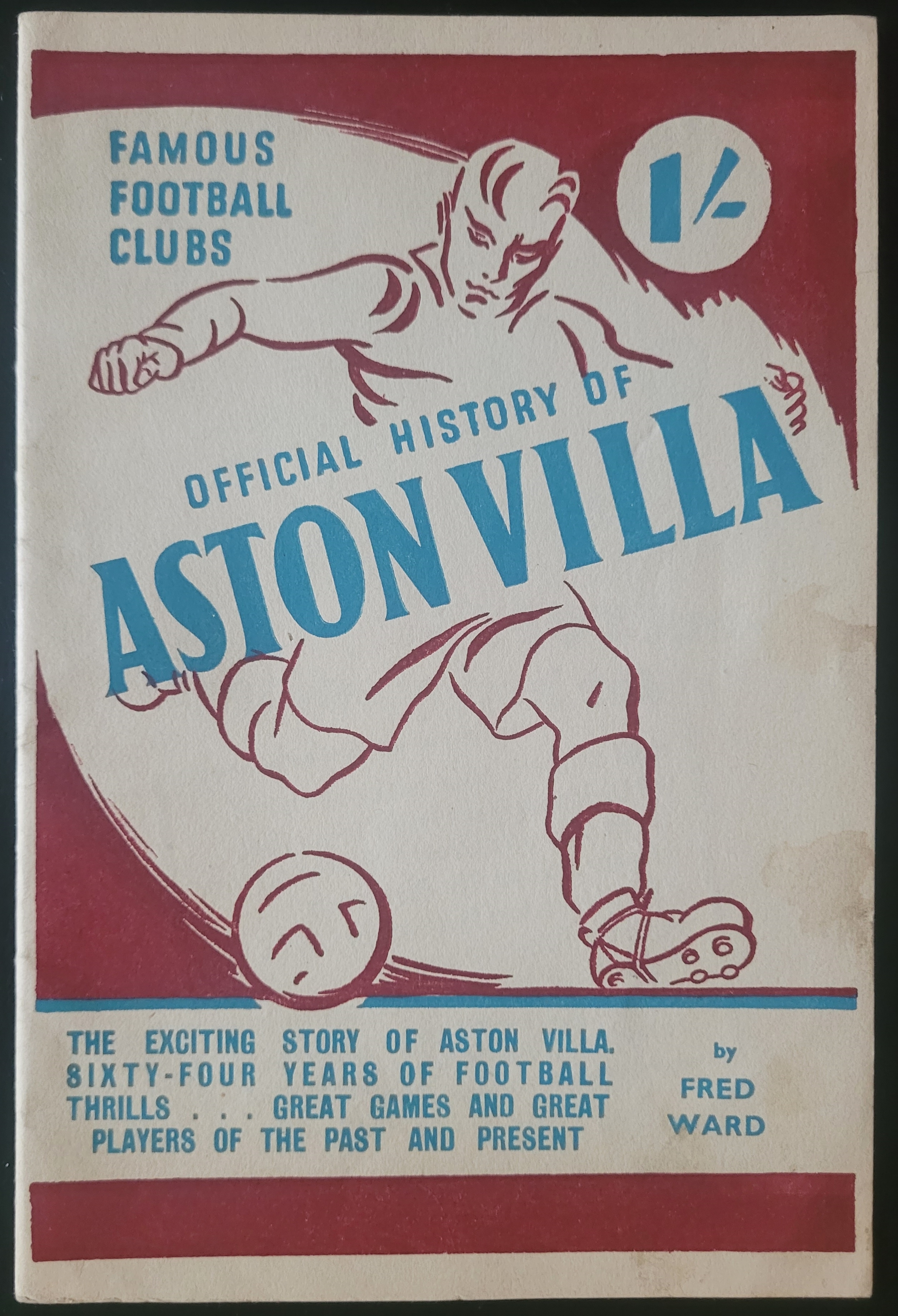 ASTON VILLA THE OFFICIAL HISTORY BOOKLET PUBLISHED LATE 1940'S