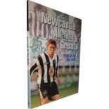 NEWCASTLE UNITED ALL TIME GREATS PRIDE OF THE TOON ARMY AUTOGRAPHED BOOK