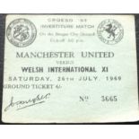 1969 WELSH INTERNATIONAL XI V MANCHESTER UNITED PLAYED AT BANGOR TICKET