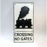 Reproduction cast metal railway sign, 'Crossing No Gates',