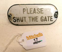 Meta and enamel "Please Shut The Gate" s