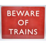 Railwayana - Enamel Sign 'Beware of Trains' - White lettering on maroon background, excellent