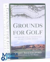 Shackelford, Geoff (Signed) - 'Grounds for Golf The History and Fundamentals of Golf Course