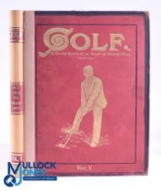 1892/1893 "Golf - A Weekly Record of 'Ye Royal and Ancient Game" weekly produced newspaper bound