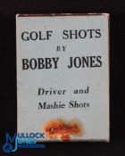 Bobby Jones - original "Golf Shots" Flicker Book titled Driver and Mashie Shots - produced for