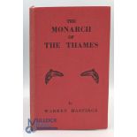 The Monarch of The Thames - Warren Hastings - Fishing Book- in red boards G