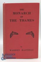 The Monarch of The Thames - Warren Hastings - Fishing Book- in red boards G