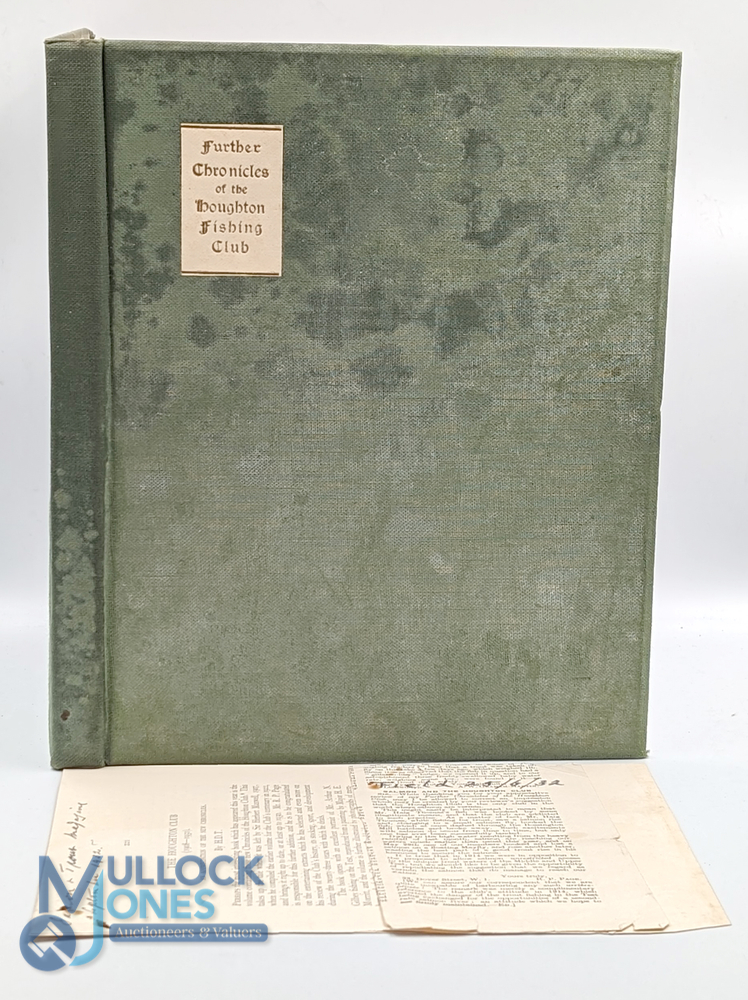 Further Chronicles of The Houghton Fishing Club 1908-1931. Edited By R P Page, CBE 1932 1st edition.