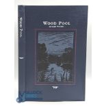 1996 Wood Pool (a Carp Water) BB limited edition no.45 of 909 by Ellesmere The Medlar Press, in good