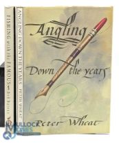 Angling Down the Years Peter Wheat 2004 limited edition No.487 signed copy by Tom O'Reilly of 600.