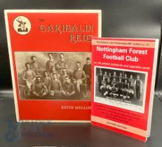 Football hardback book - Nottingham Forest The Garibaldi Reds by Keith Mellor together with
