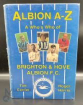 Football hardback book - Brighton and Hove Albion A to Z of Who's Who with DJ by Tim Carder and