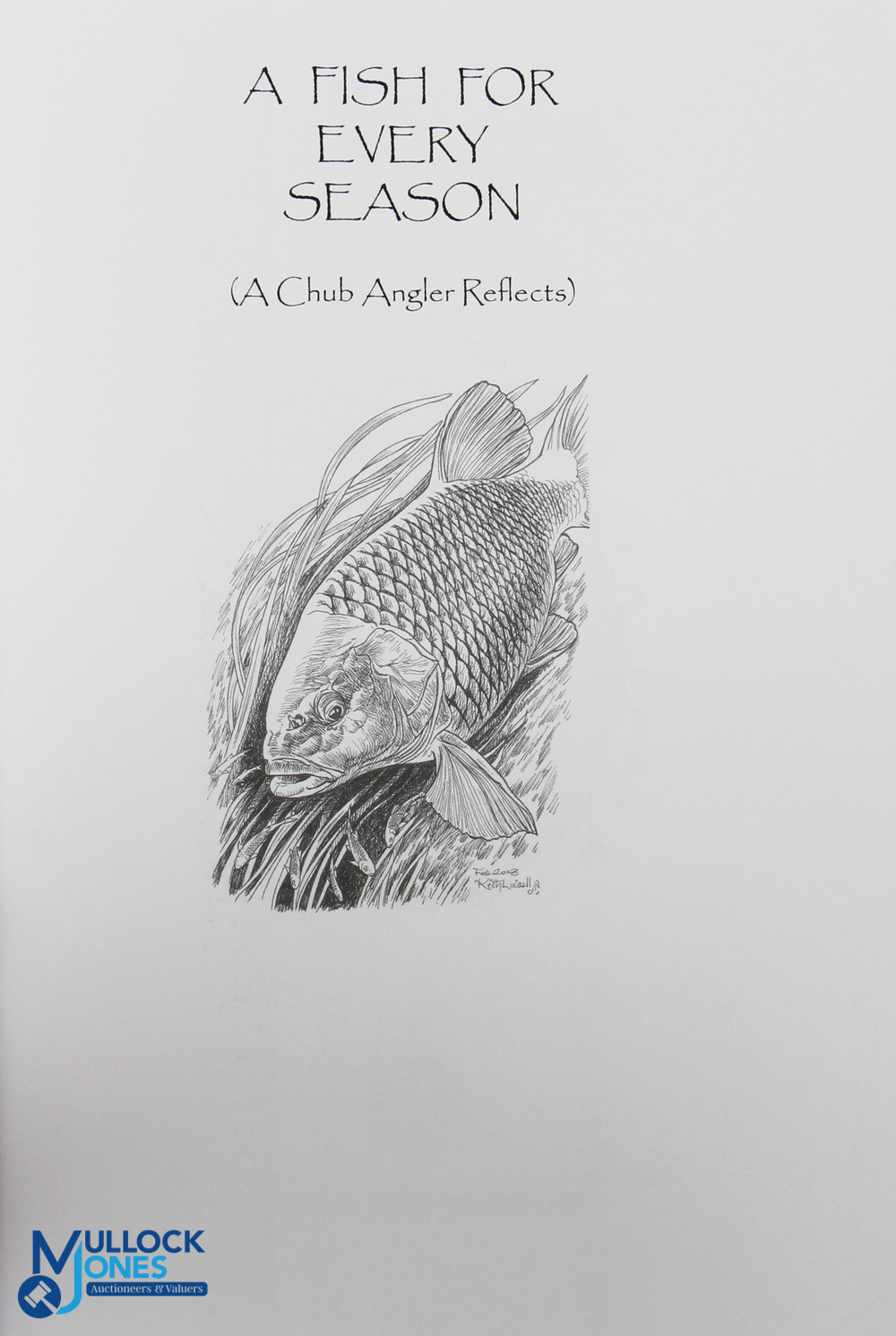 2020 A Fish for Every Season Stewart Allum, a Chub Angler Reflects, signed copy limited edition - Image 2 of 2