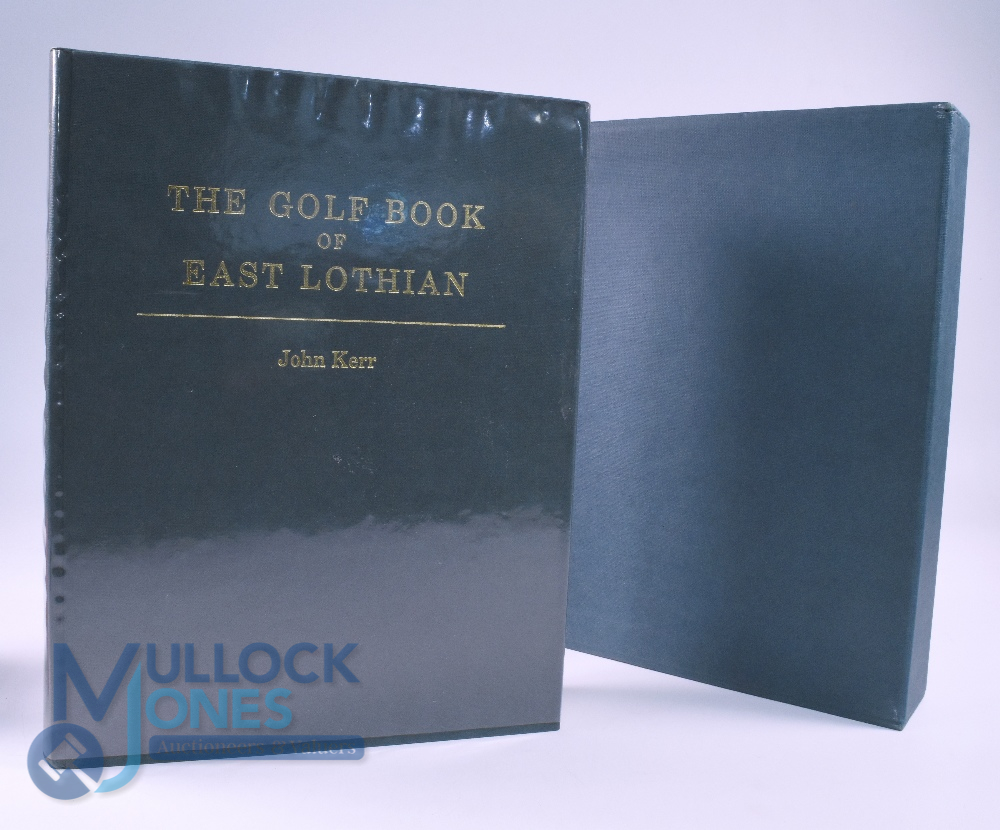 Kerr Rev John, The Golf Book of East Lothian, 1987 private reprint, ltd ed 467/500 green cloth