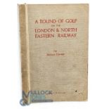 A Round of Golf on the London & North Eastern Railway - Darwin, Bernard: soft cover. No date,