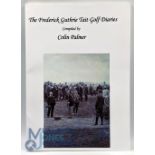 Palmer, Colin signed - "The Frederick Guthrie Tait Golf Diaries" 2009 signed to the subscriber's ltd