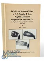 Early United States Golf Clubs by A G Spalding & Bros Wright & Ditson and Brideport Gun Implement Co