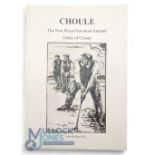 Geert & Sara Nijs - "Choule - The Non-Royal but most Ancient Game of Crosse" 1st ed 2008 in the