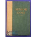 Senior Golf: Golf is More Fun After Fifty Five - Scribner, Romeyn B UK: Evans Scholars Foundation,