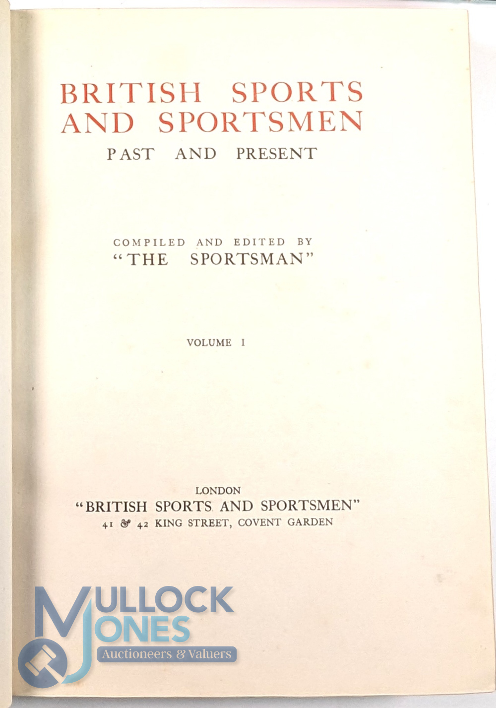 British Sports and Sportsmen: Past Sportsmen - Parts I & II. Published by Sports & Sportsmen, Ltd. 2 - Image 3 of 3