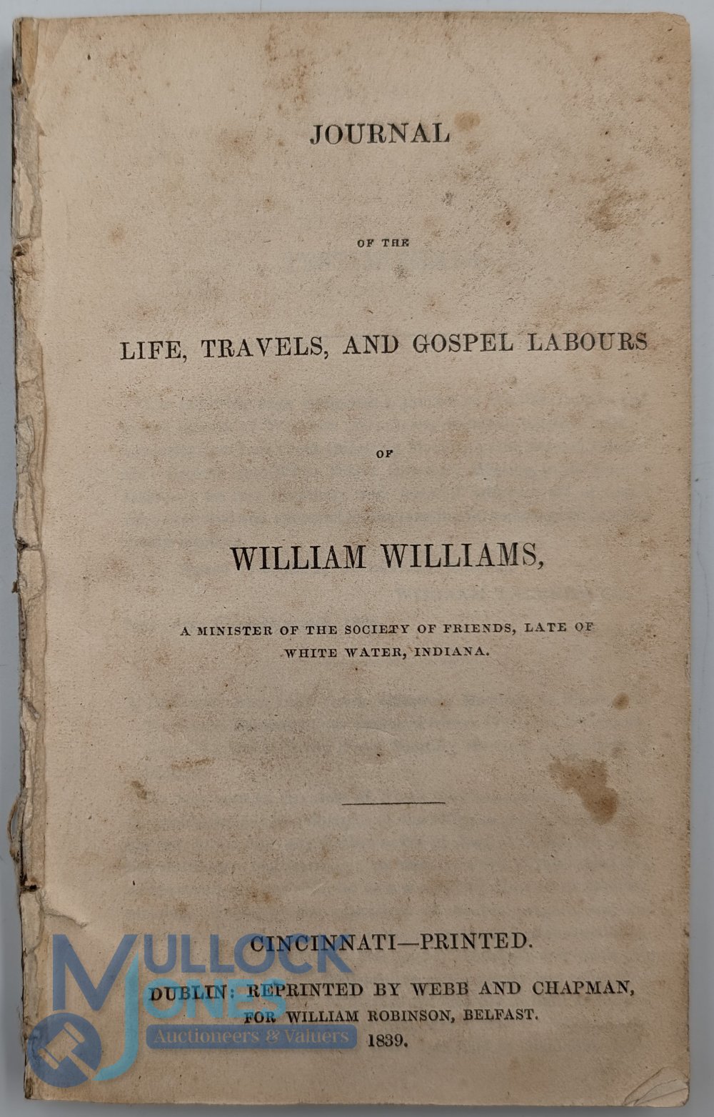 USA - Journal of the Life, Travels and Gospel Labours of Willliam Williams: printed in Dublin by