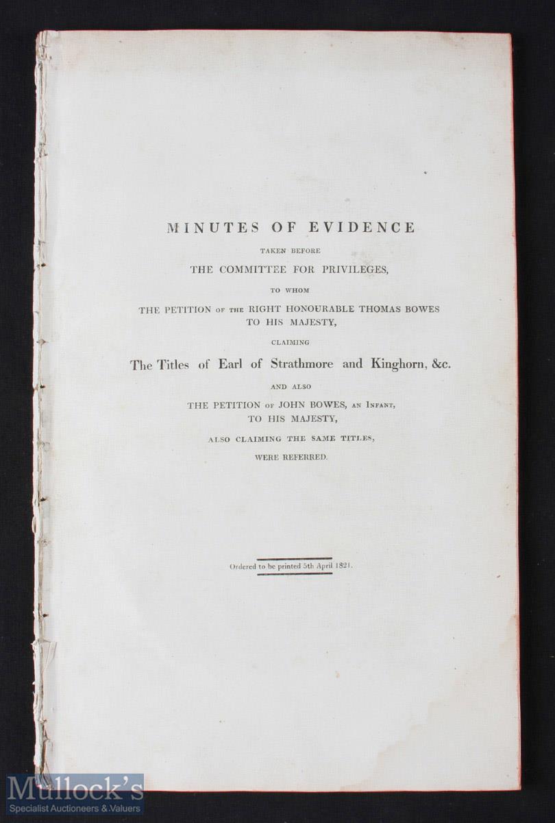 The Titles of Earl of Strathmore and Kinghorn 1821: Minutes of Evidence regarding a Petition of - Image 2 of 2