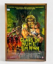 Class of Nuke ‘Em High (1984), a framed British Video poster for cult horror comedy, artwork by