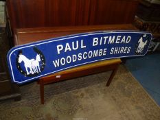 A large advertising sign for 'Paul Bitmead Shire Horses', 62" long,
