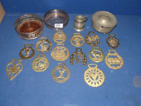 Twelve horse brasses, a Pewter preserve jar and liner,