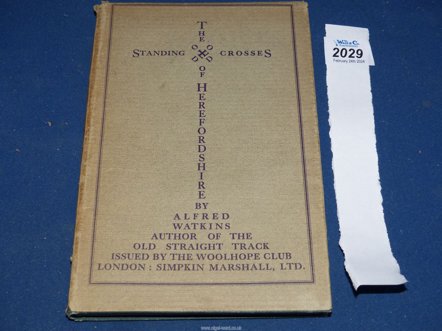 "The Old Standing Crosses of Herefordshire" by Alfred Watkins,