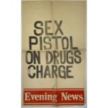 THE SEX PISTOLS - 'SEX PISTOL ON DRUG CHARGE' NEWSPAPER BILLBOARD POSTER.