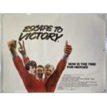 ESCAPE TO VICTORY (1981)- ORIGINAL UK QUAD POSTER.