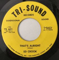 ED CROOK - THAT'S ALRIGHT/ YOU'LL SEE 7" (US ORIGINAL - TRI-SOUND - TS 601)