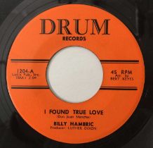 BILLY HAMBRIC - SHE SAID GOODBYE/ I FOUND TRUE LOVE 7" (US NORTHERN - DRUM RECORDS - 1204)