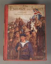 The Empire in Arms, edited by Herbert Strang. An account of the British Army, Navy and the Indian